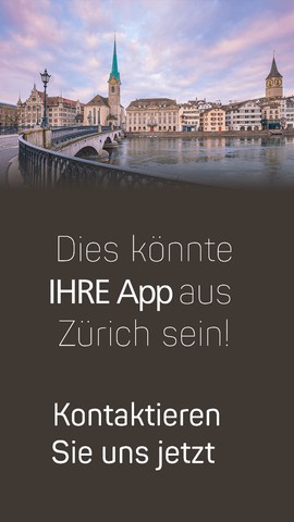 App Entwicklung Zürich Ihr Projekt